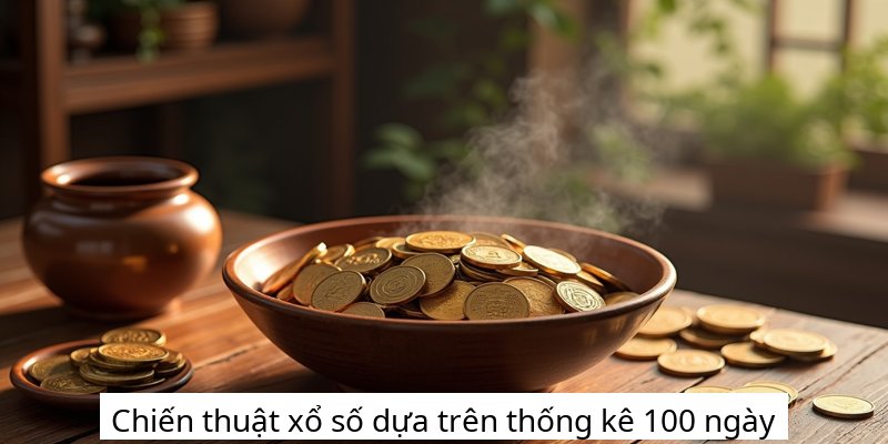 Chiến thuật xổ số dựa trên thống kê 100 ngày