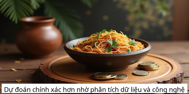 Dự đoán chính xác hơn nhờ phân tích dữ liệu và công nghệ